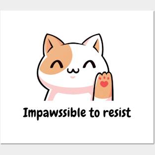 Impawssible to resist - cute kitty cat pun Posters and Art